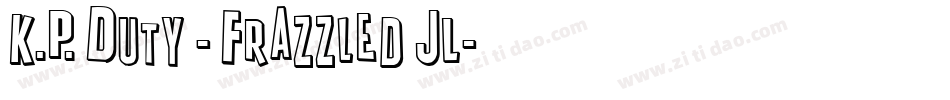 K.P. Duty - Frazzled JL字体转换